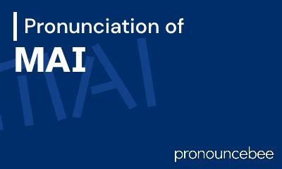 How to Pronounce Mai (Real Life Examples!) .